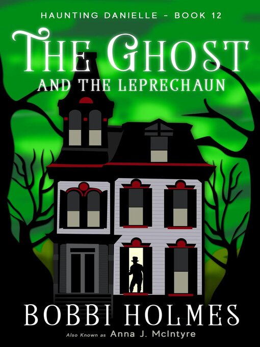Title details for The Ghost and the Leprechaun by Anna J McIntyre - Available